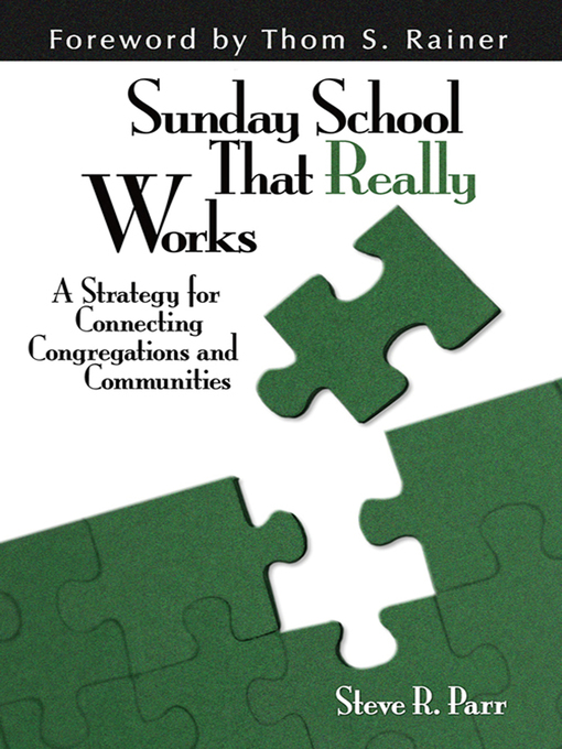 Title details for Sunday School That Really Works by Steven R. Parr - Available